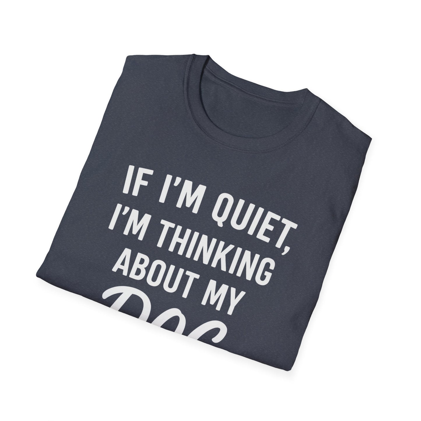 If I'm Quiet W T-Shirt
