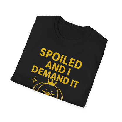 Spoiled Demands G T-Shirt