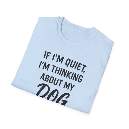 If I'm Quiet B T-Shirt