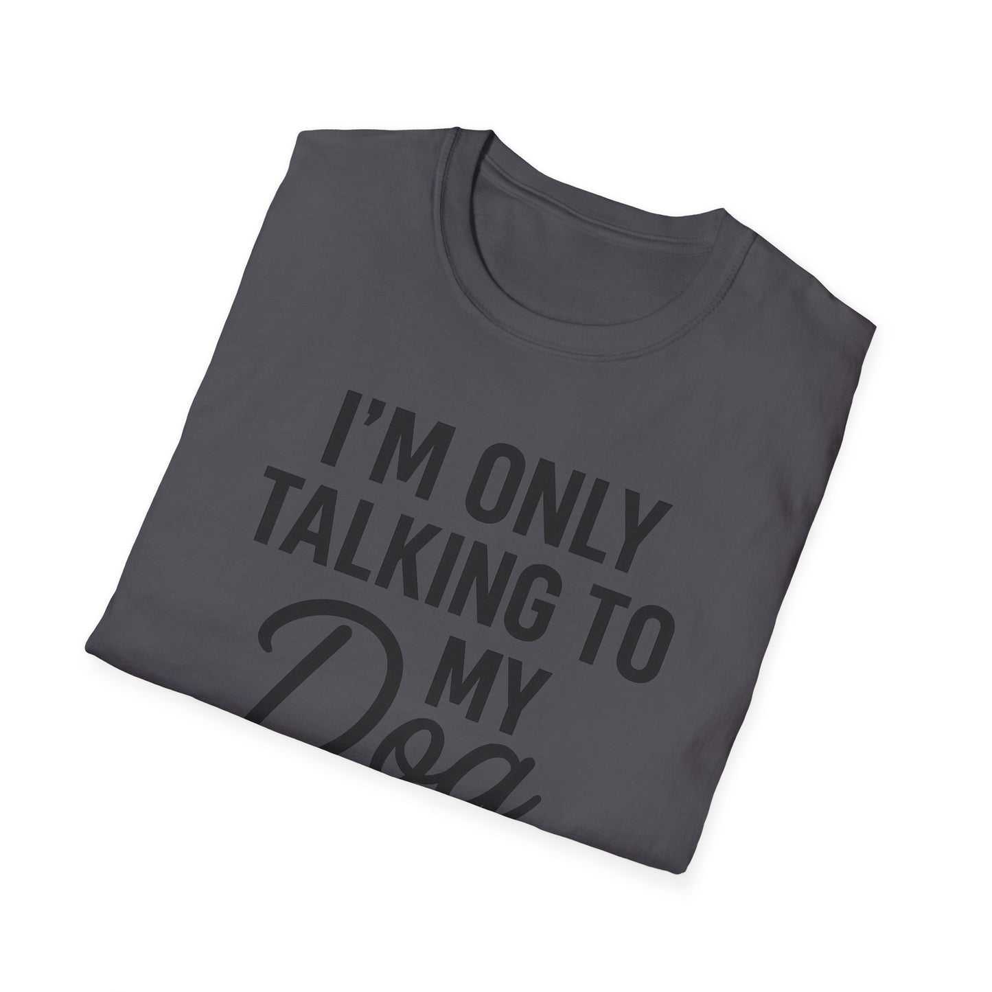 Talking Dog BS T-Shirt