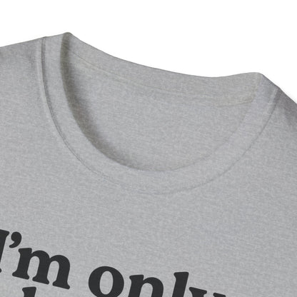 Only Here B T-Shirt