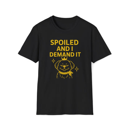 Spoiled Demands G T-Shirt
