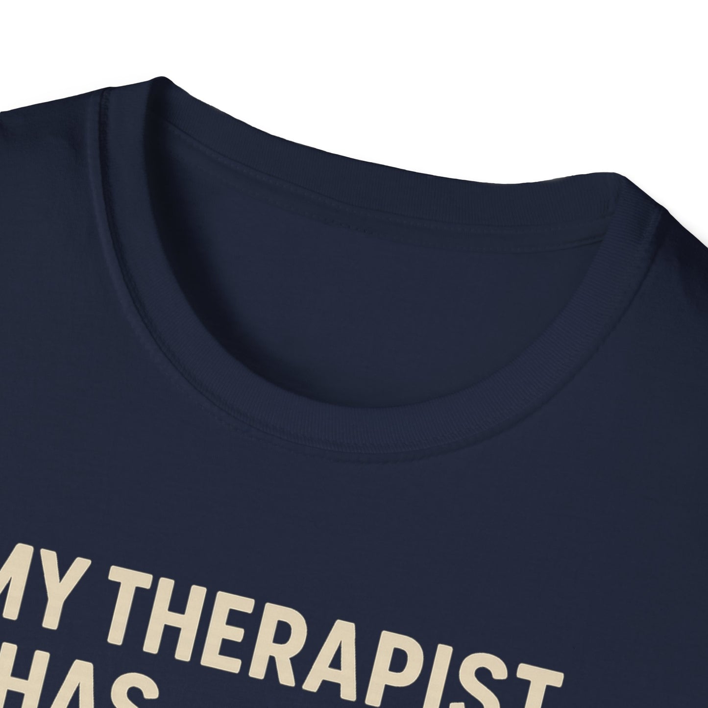 My Therapist C T-Shirt