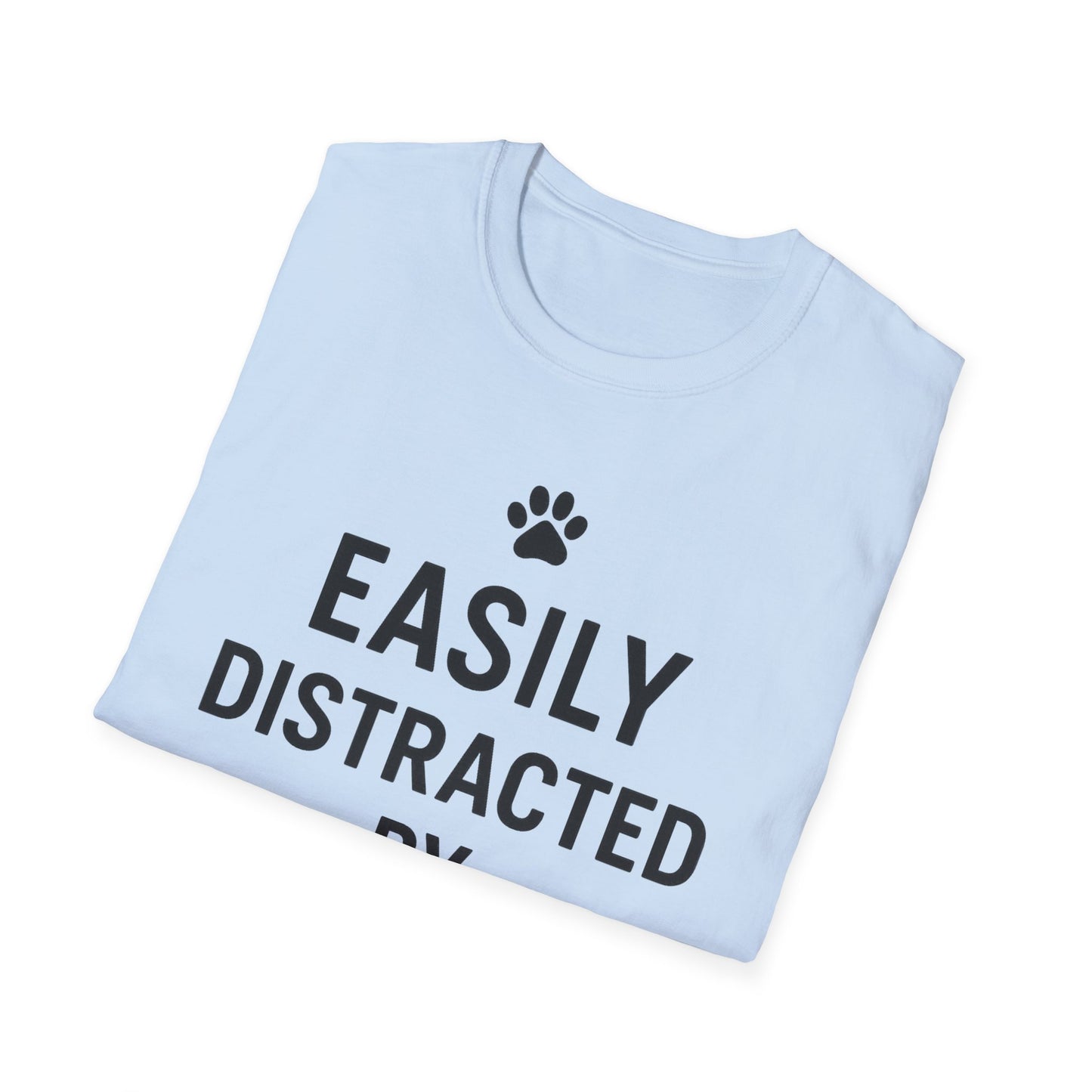 Easily Distracted B T-Shirt