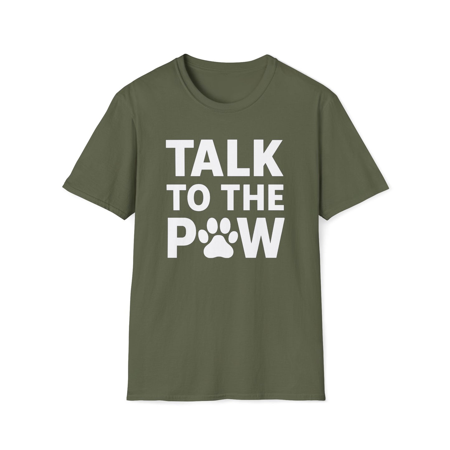 Talk To The Paw W T-Shirt