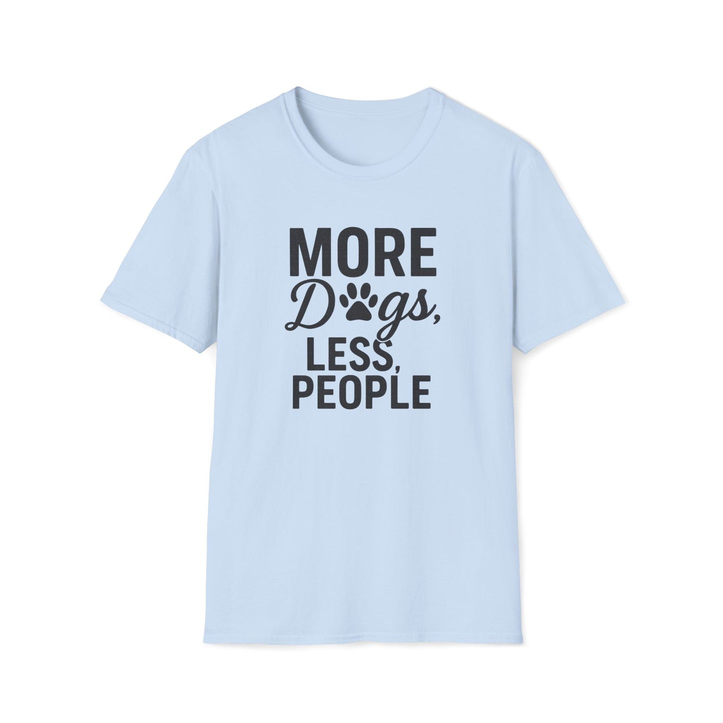 More Dogs B T-Shirt