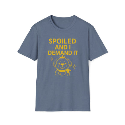 Spoiled Demands G T-Shirt