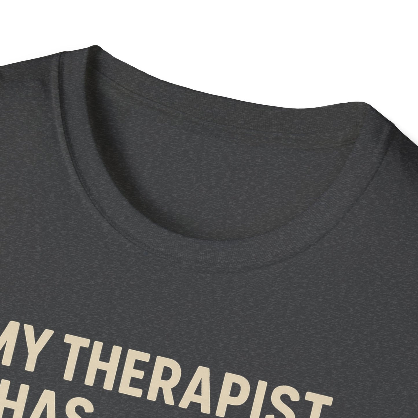 My Therapist C T-Shirt
