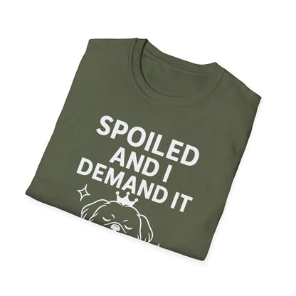 Spoiled Demands W T-Shirt
