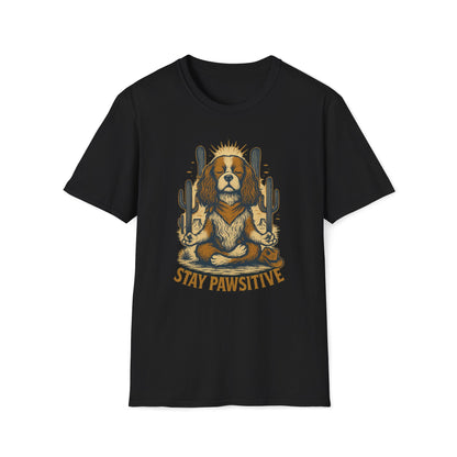 Stay Pawsitive Cavalier T-Shirt