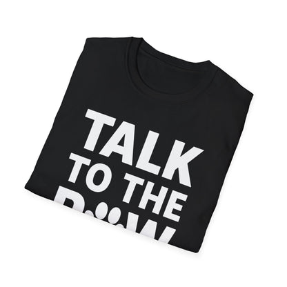 Talk To The Paw W T-Shirt