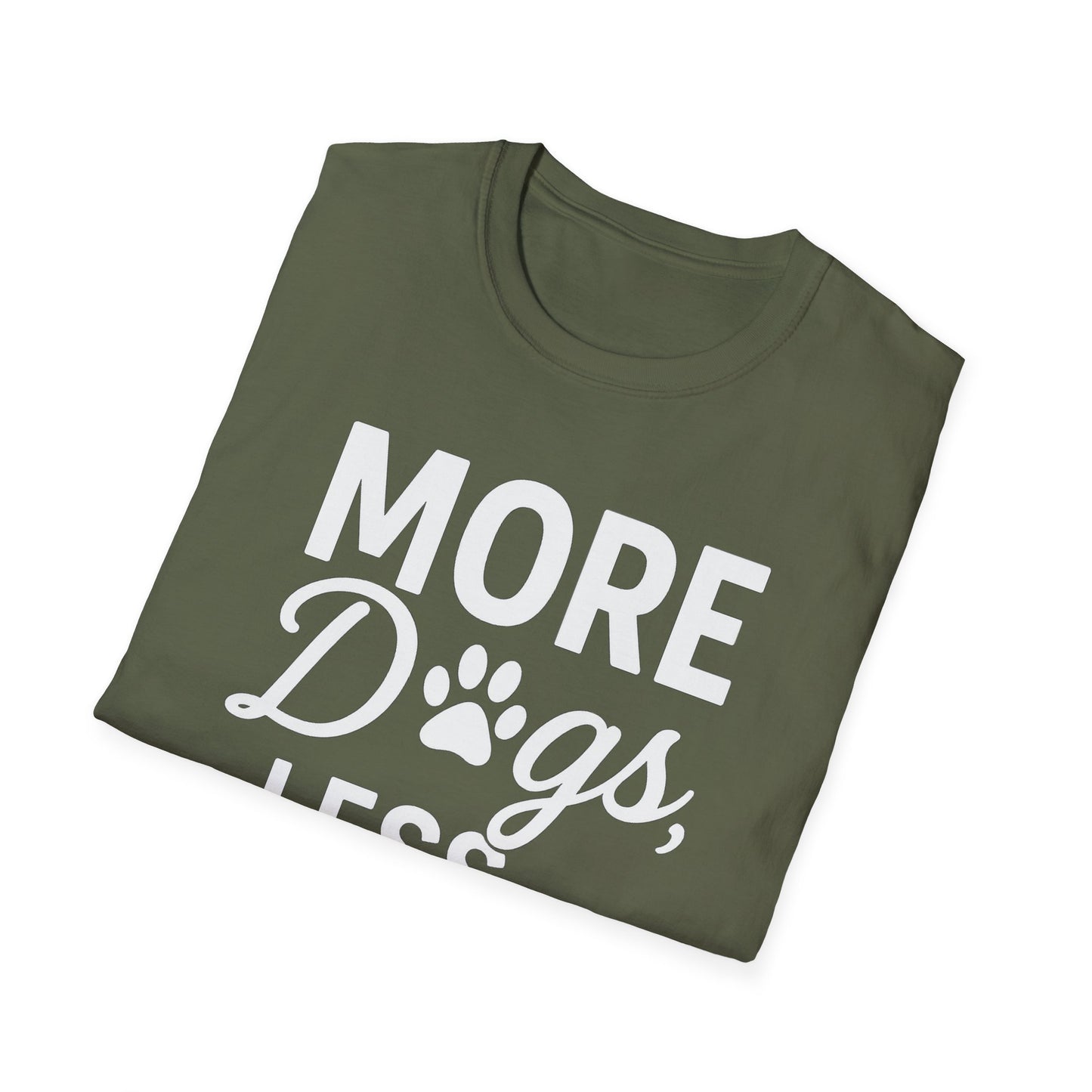 More Dogs W T-Shirt