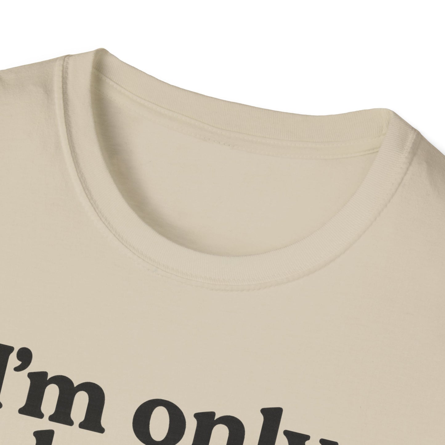 Only Here B T-Shirt