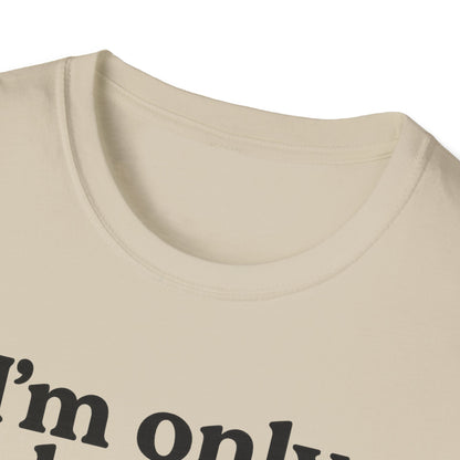 Only Here B T-Shirt