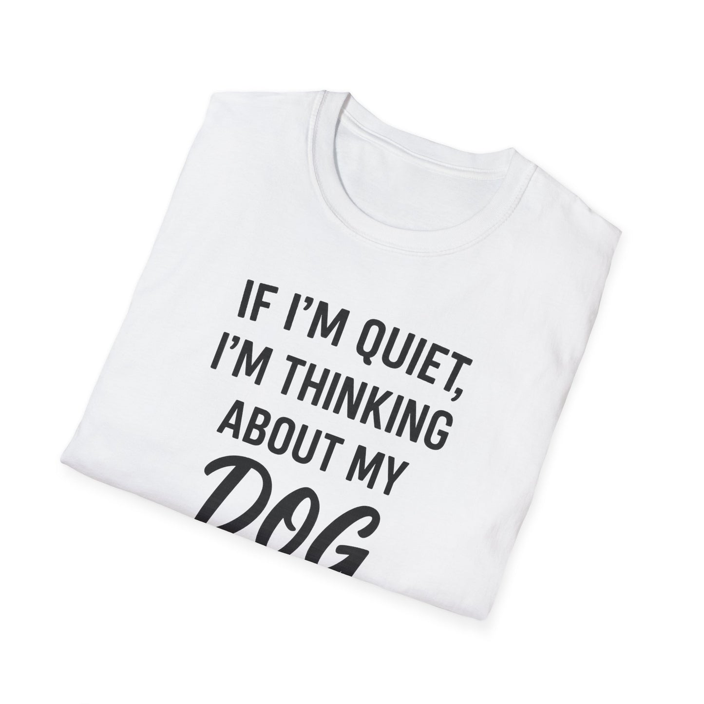 If I'm Quiet B T-Shirt
