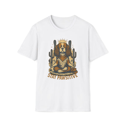 Stay Pawsitive Cavalier T-Shirt