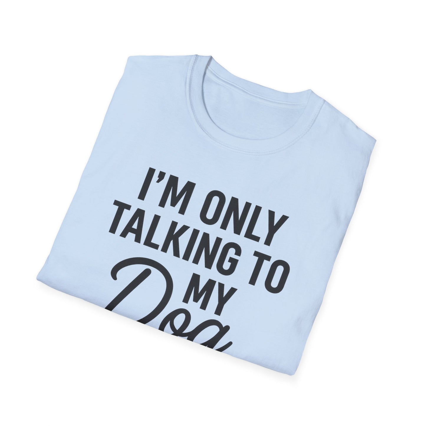 Talking Dog BS T-Shirt