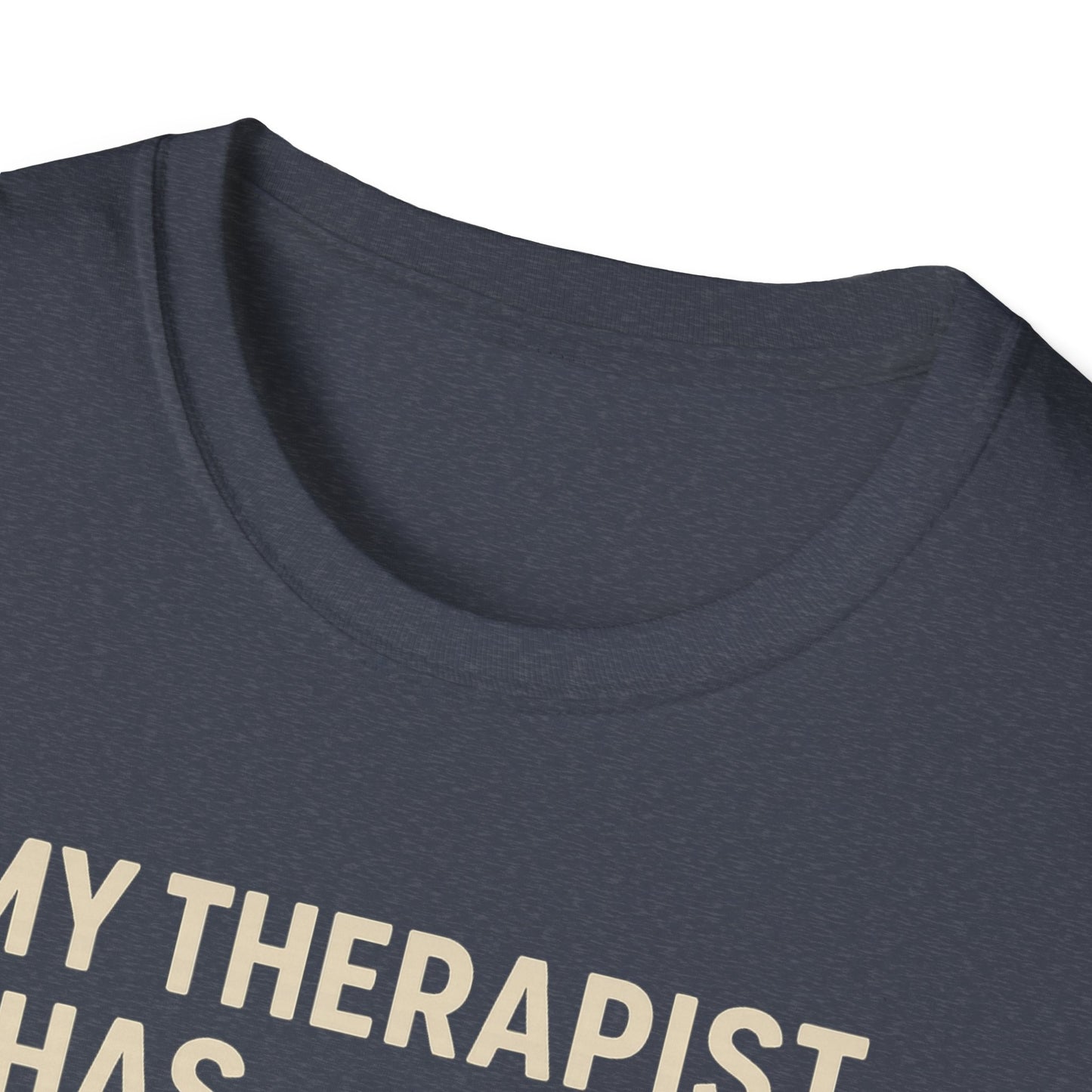 My Therapist C T-Shirt