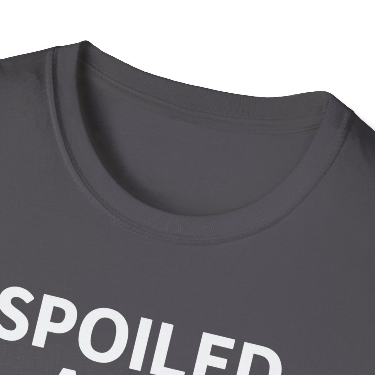 Spoiled Demands W T-Shirt