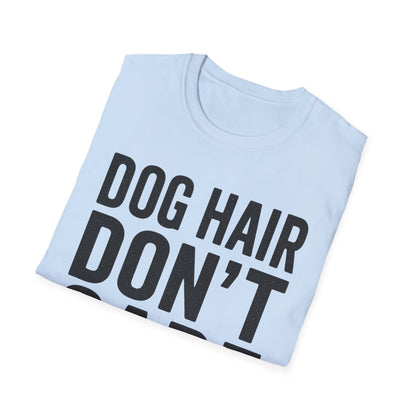 Dog Hair B T-Shirt
