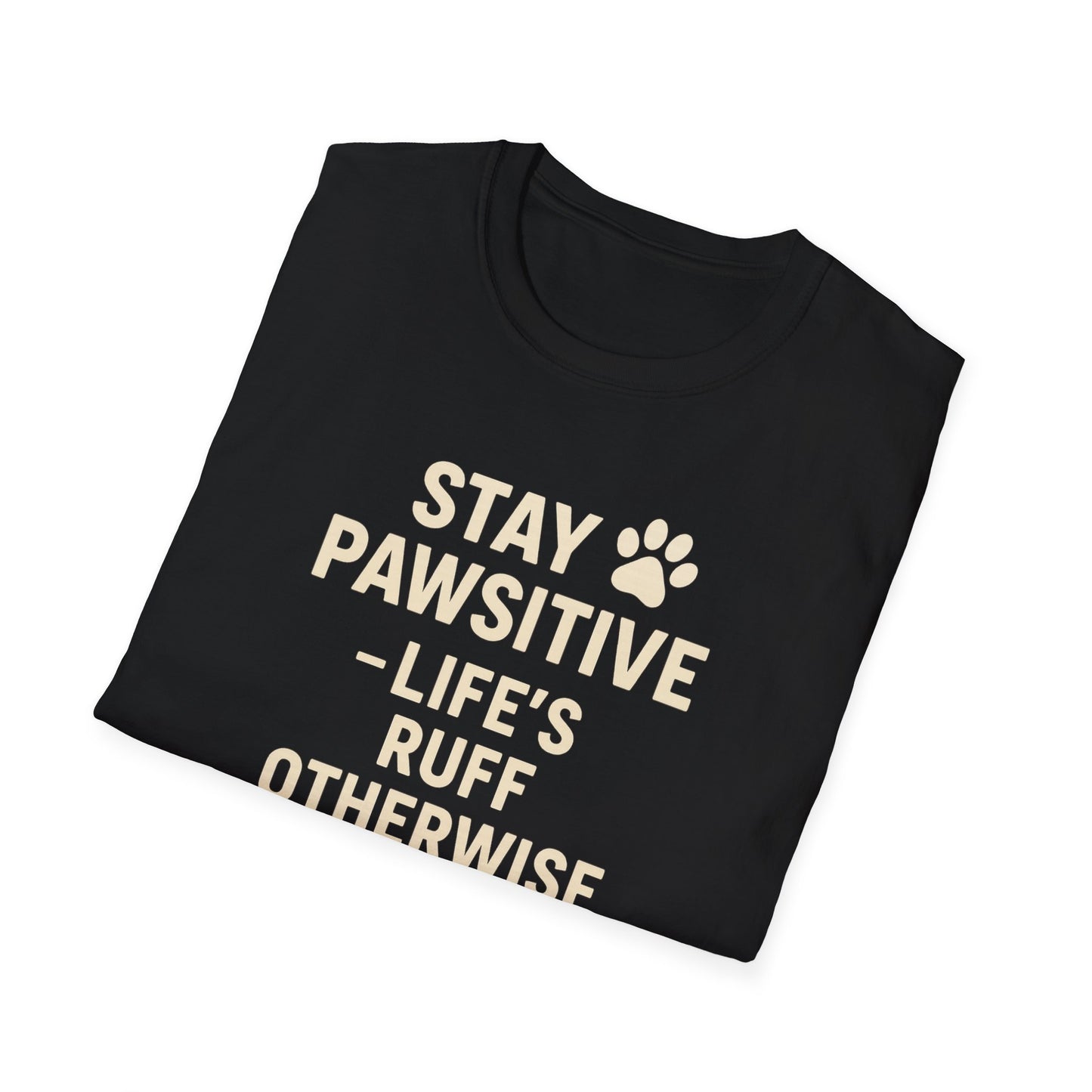 Life's Ruff C T-Shirt