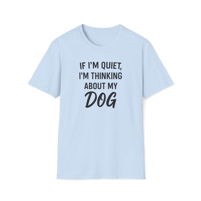 If I'm Quiet B T-Shirt