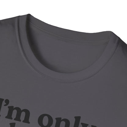 Only Here B T-Shirt