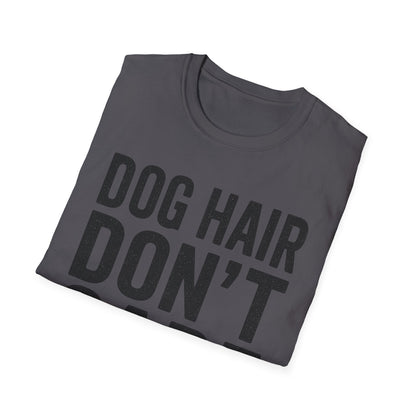 Dog Hair B T-Shirt
