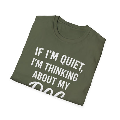 If I'm Quiet W T-Shirt