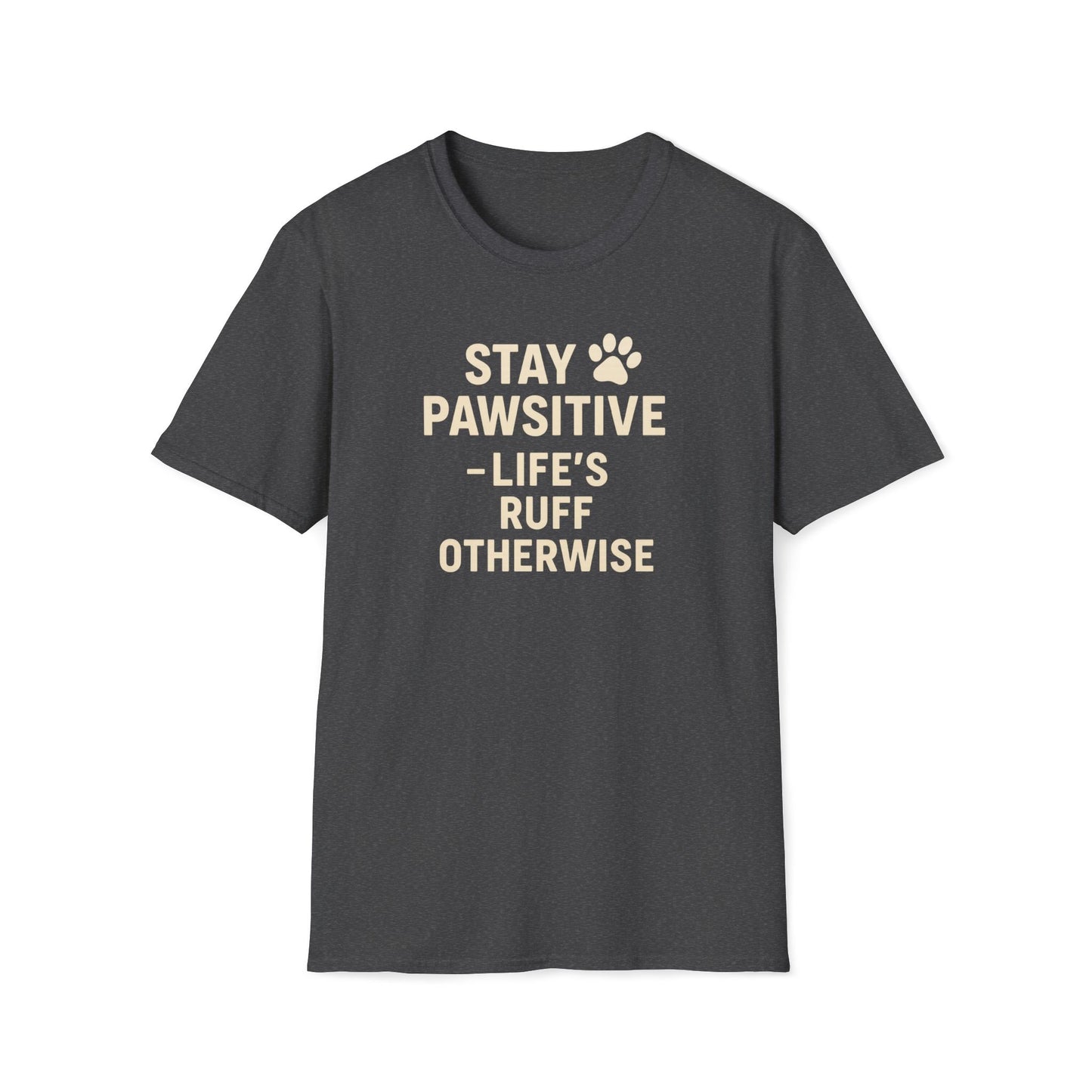 Life's Ruff C T-Shirt
