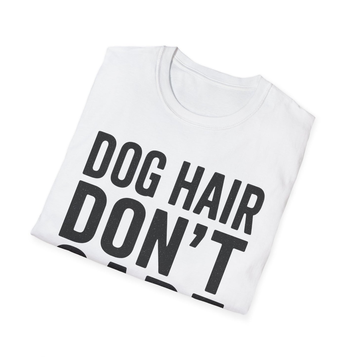 Dog Hair B T-Shirt
