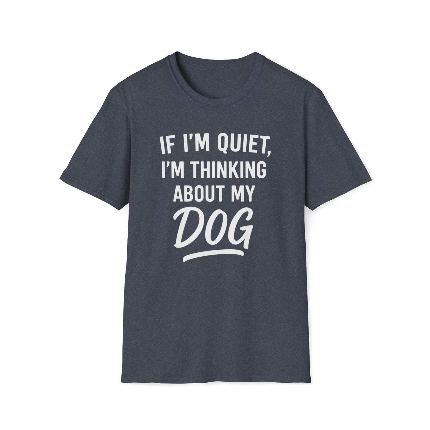 If I'm Quiet W T-Shirt
