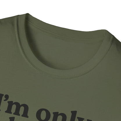 Only Here B T-Shirt