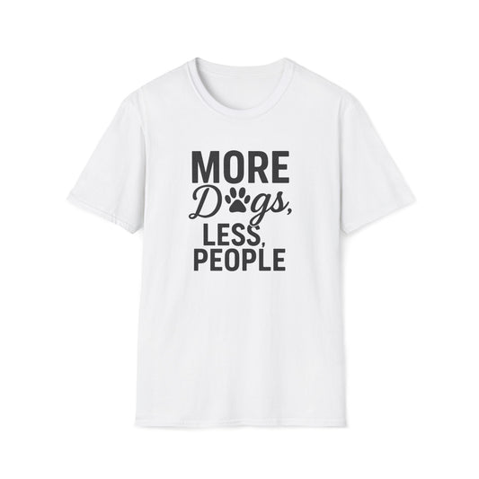 More Dogs B T-Shirt