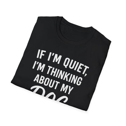 If I'm Quiet W T-Shirt