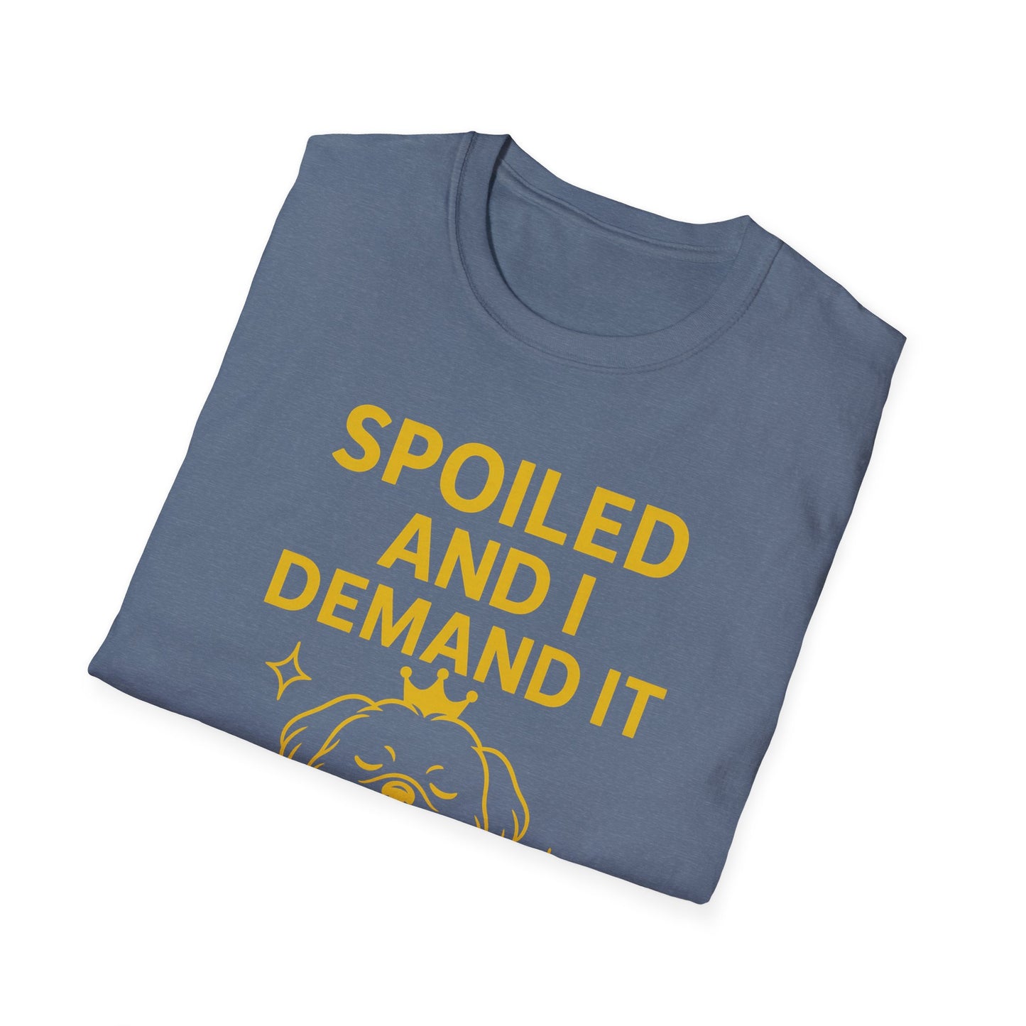 Spoiled Demands G T-Shirt