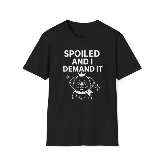 Spoiled Demands W T-Shirt