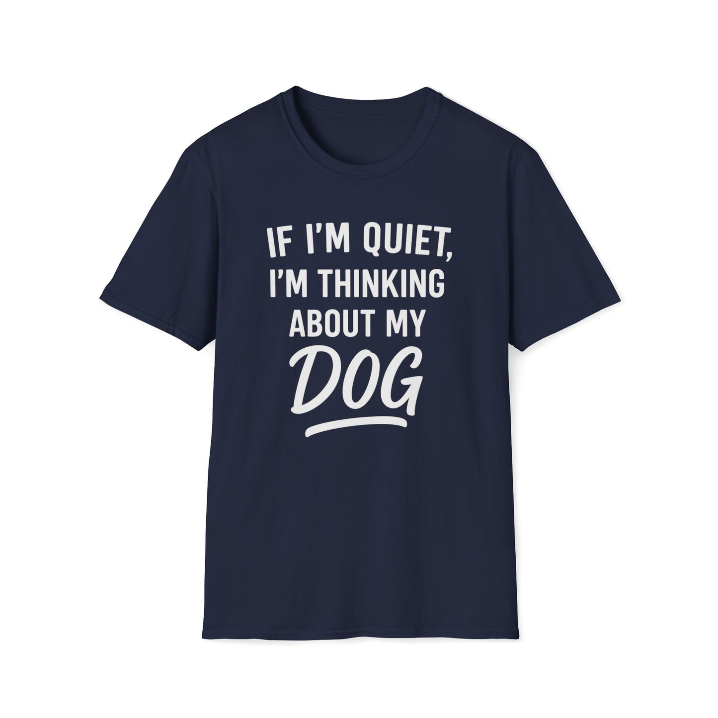 If I'm Quiet W T-Shirt