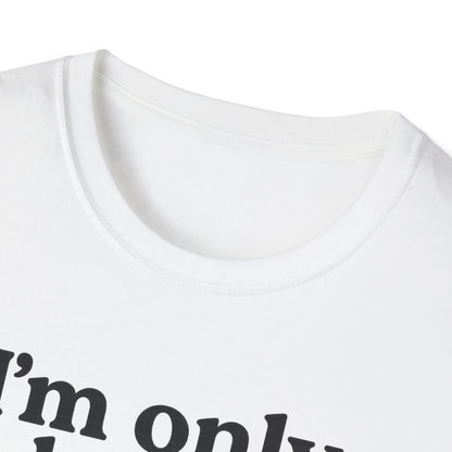 Only Here B T-Shirt