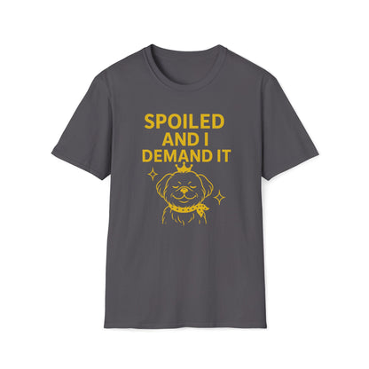 Spoiled Demands G T-Shirt