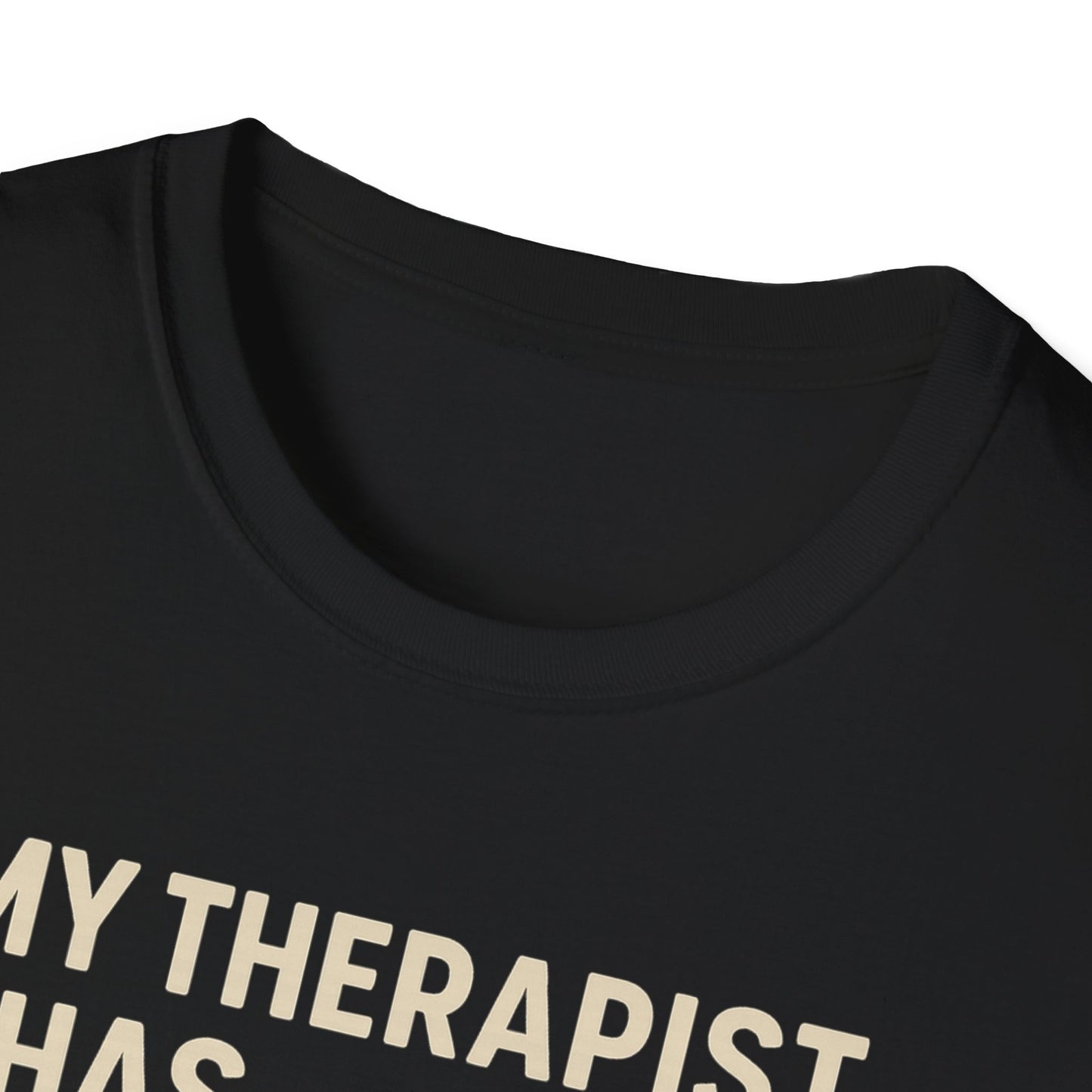 My Therapist C T-Shirt