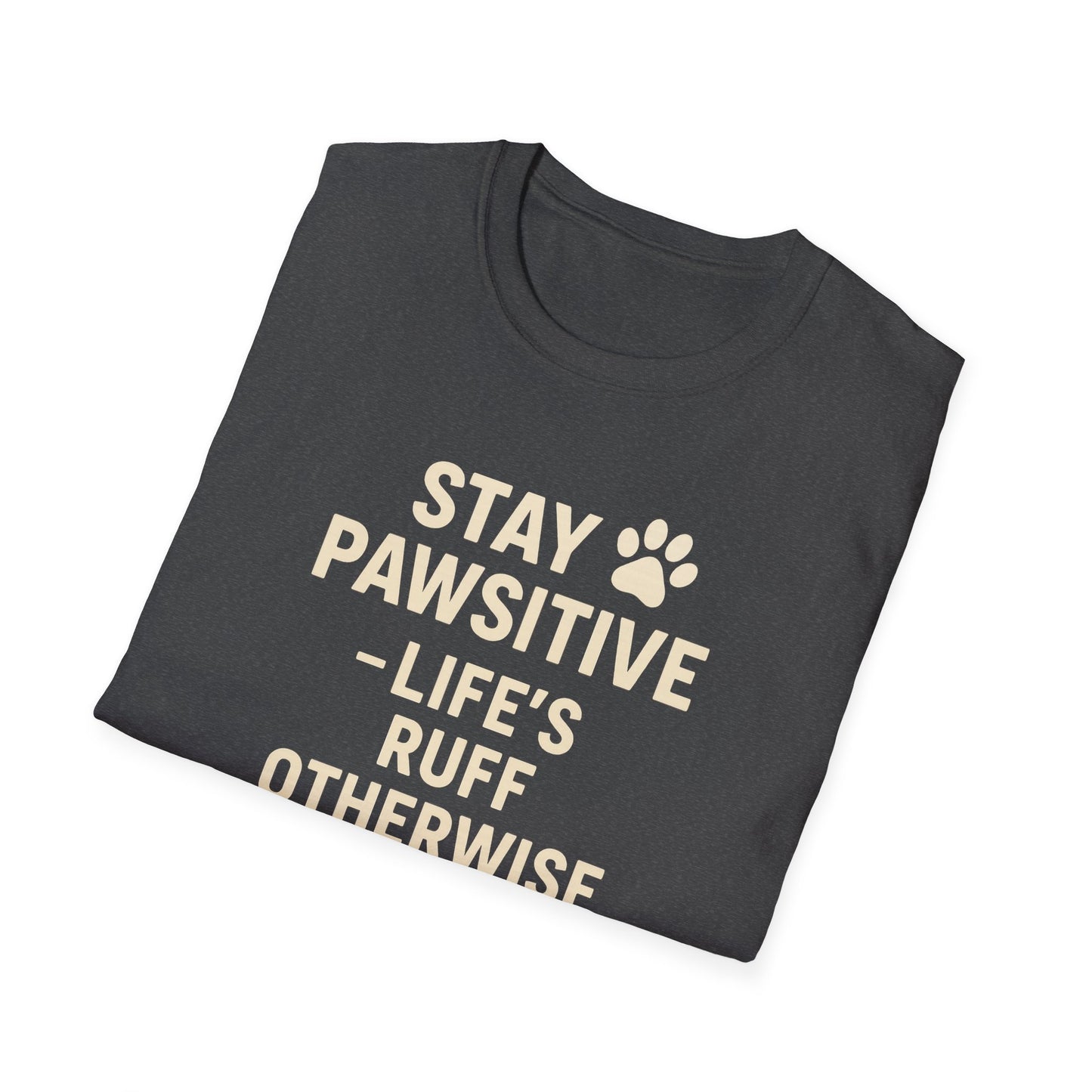 Life's Ruff C T-Shirt